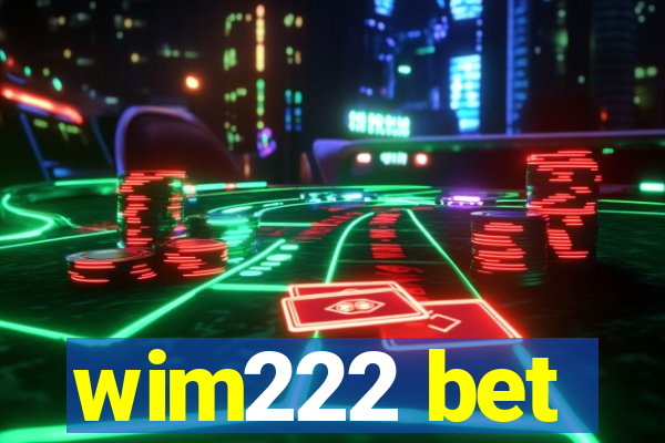 wim222 bet